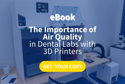 eBook: The Importance of Air Quality in Dental Labs with 3D Printers